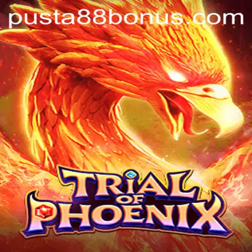 Trial of Phoenix: Rise Through the Ashes with PUSTA88 BONUS